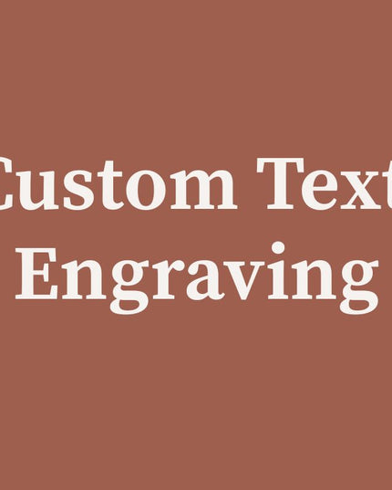 Custom Text Engraving