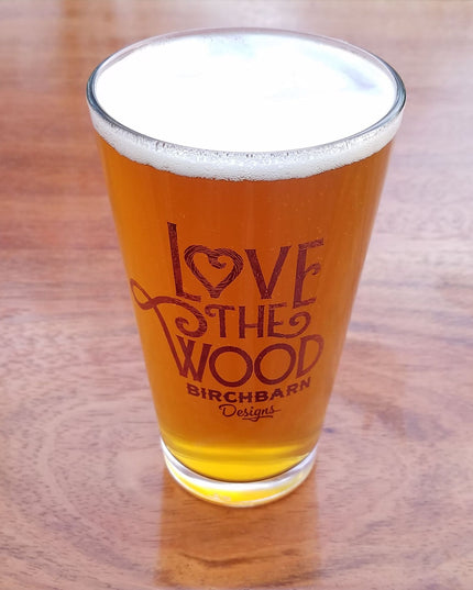 Pint Glass – Love the Wood