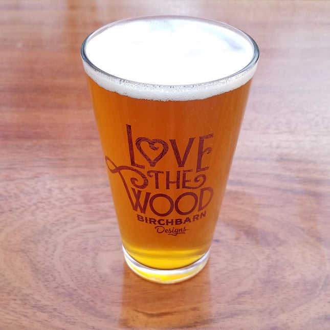 Pint Glass – Love the Wood