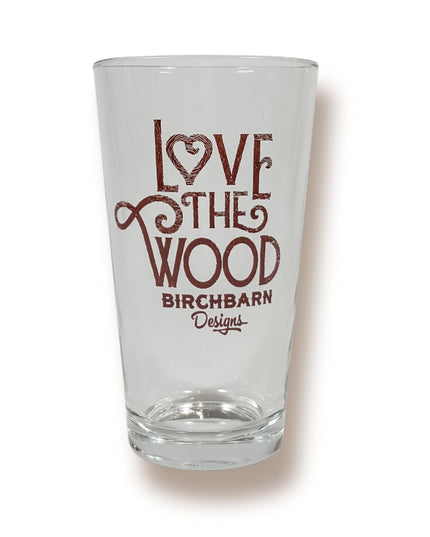 Pint Glass – Love the Wood